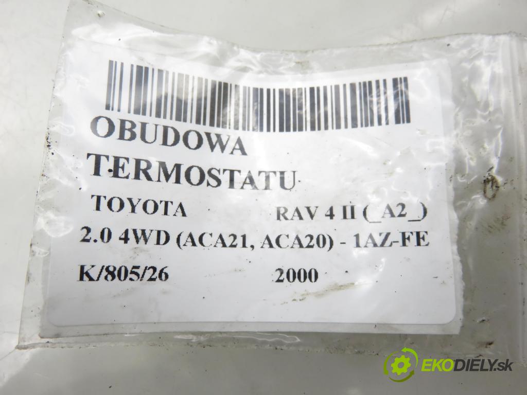 TOYOTA RAV 4 II (_A2_) SUV 2000 110,00 2.0 4WD 150 - 1AZ-FE 1998,00 obal termostatu  (Pouzdro termostatu)