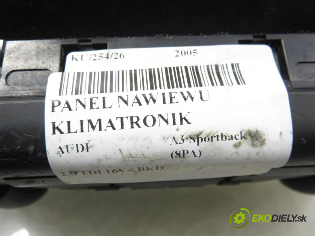 AUDI A3 Sportback (8PA) HB 2005 103,00 2.0 TDI 16V - BKD 1968,00 Panel kúrenia KLIMATRONIK 8P0820043D