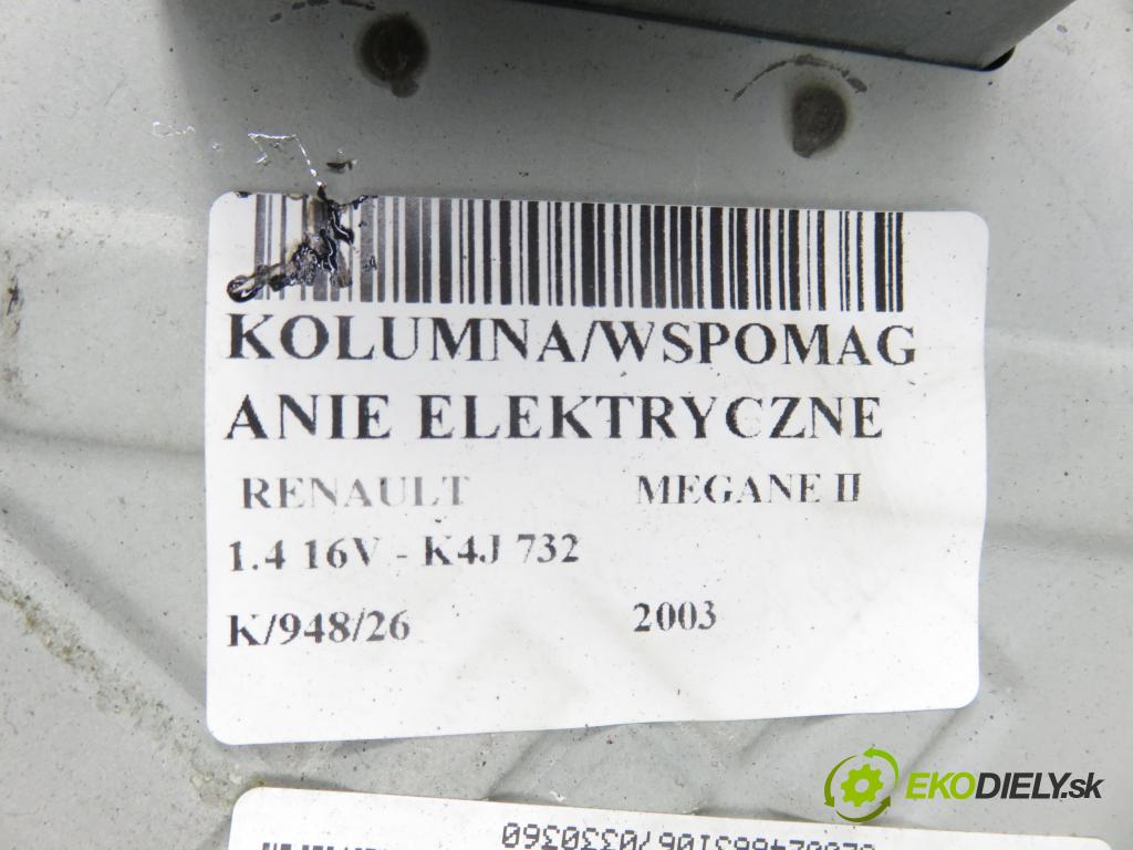 RENAULT MEGANE II (BM0/1_, CM0/1_) HB 2003 60,00 1.4 16V - K4J 732 1390,00 serv/podporovanie elektrické 8200246631B ; 50300374