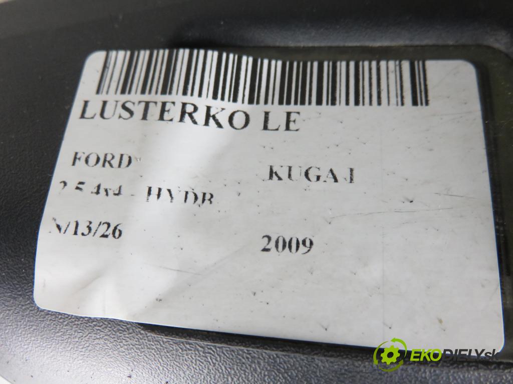 FORD KUGA I SUV 2009 147,00 2.5 4x4 - HYDB 2522,00 Spätné zrkadlo LE 