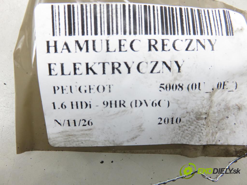 PEUGEOT 5008 (0U_, 0E_) VAN 2010 82,00 1.6 HDi - 9HR (DV6C) 1560,00 BRZDA: ručny elektrický A2C53379976 ; 0204706360 ; 9673081580