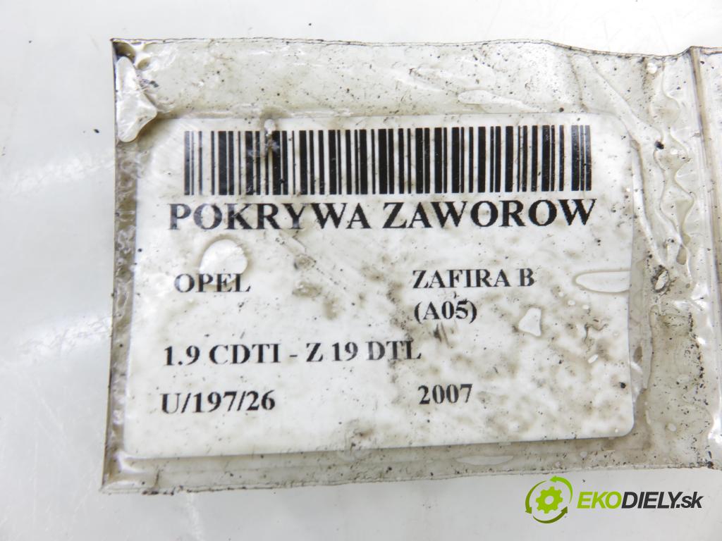 OPEL ZAFIRA B (A05) MINIVAN 2007 74,00 1.9 CDTI 8V 101 - Z 19 DTL 1910,00 Kryt Ventilov 55197017