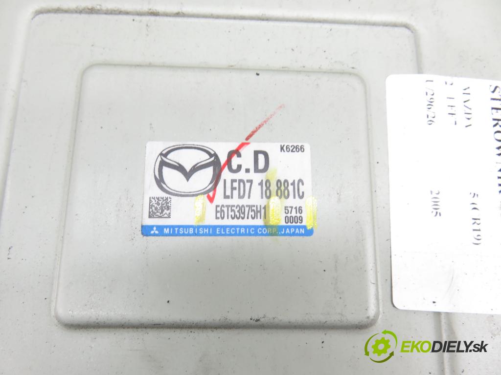 MAZDA 5 (CR19) MINIVAN 2005 107,00 2 - LFF7 1999,00 Riadiaca jednotka Motor E6T53975H1 ; 57160009