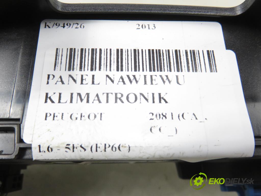 PEUGEOT 208 I (CA_, CC_) HB 2013 88,00 1.6 - 5FS (EP6C) 1598,00 Panel kúrenia KLIMATRONIK 96722471TX
