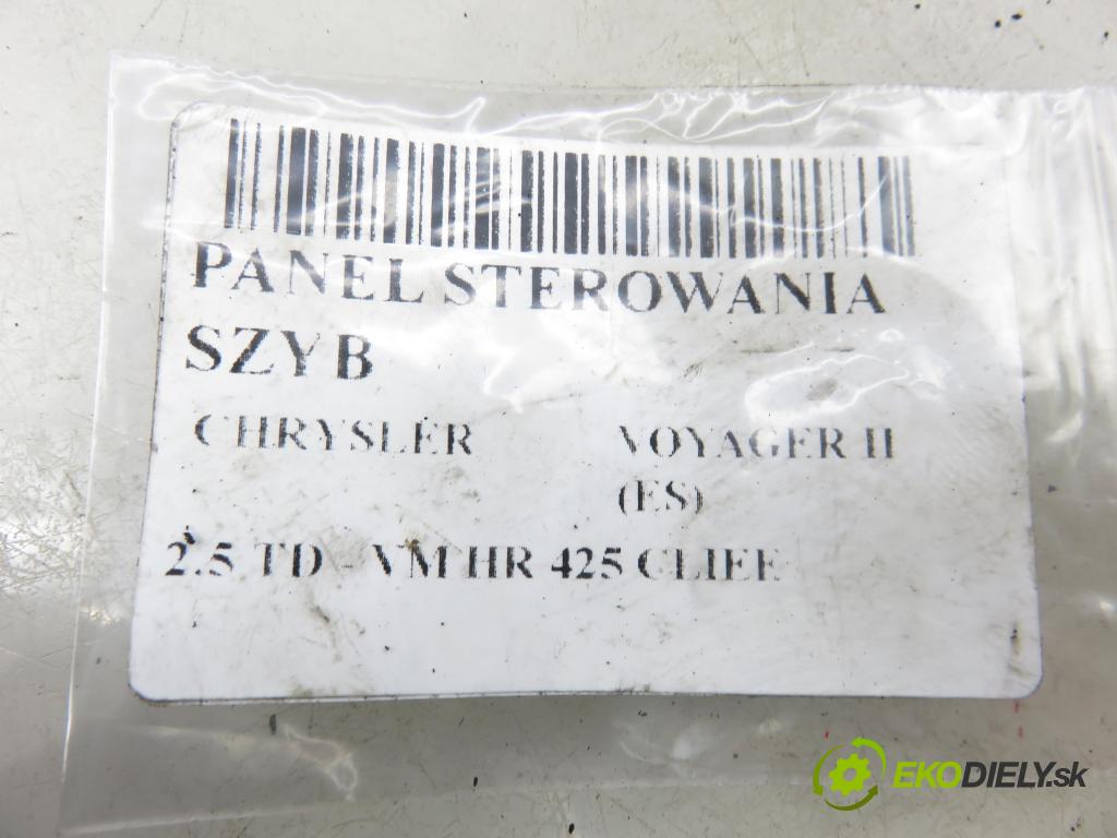 CHRYSLER VOYAGER II (ES) MINIVAN 1995 85,00 2.5 TD - VM HR 425 CLIEE 2499,00 Panel ovládania okien 4688203