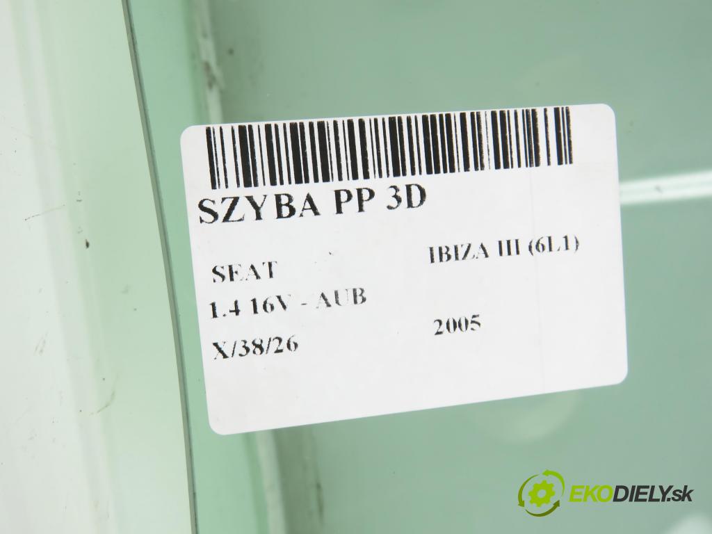 SEAT IBIZA III (6L1) HB 2005 74,00 1.4 16V - AUB 1390,00 Okno PP 3D