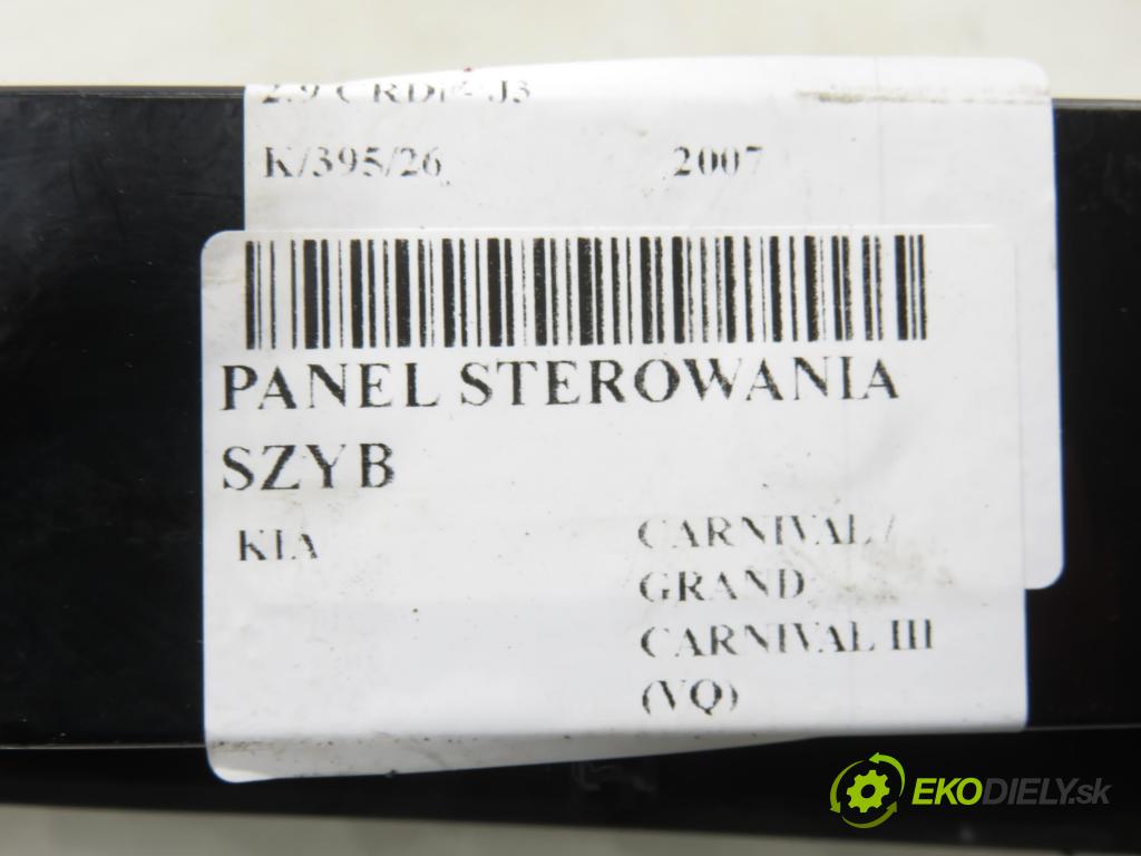 KIA CARNIVAL / GRAND CARNIVAL III (VQ) MINIVAN 2007 136,00 2.9 CRDi - J3 2902,00 Panel ovládaní oken 935704D3200T