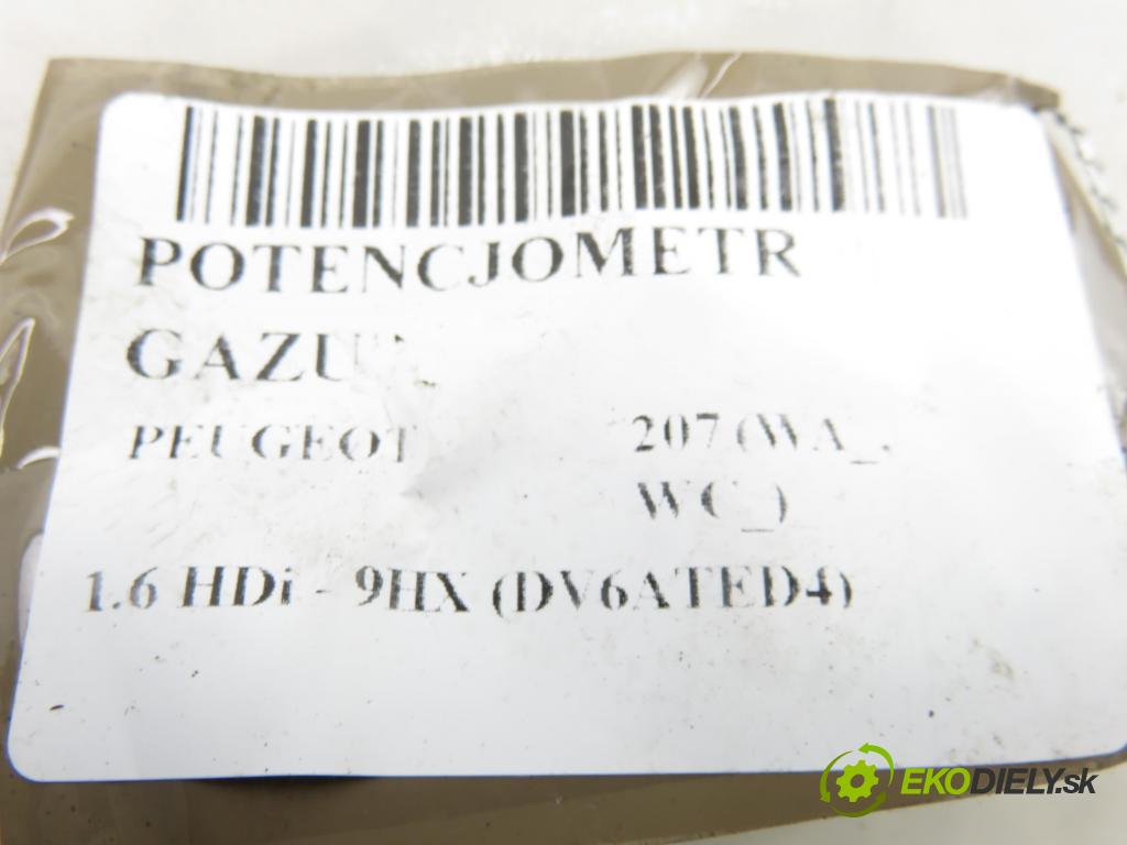 PEUGEOT 207 (WA_, WC_) HB 2007 66,00 1.6 HDi - 9HX (DV6ATED4) 1560,00 Potenciometer plynu 6PV00908351 ; 9682805780 (Potenciometer plynového pedálu)