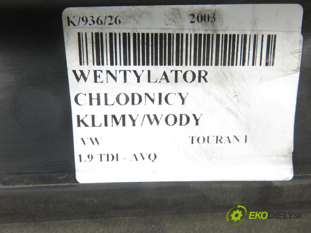 VW TOURAN (1T1, 1T2) MINIVAN 2003 74,00 1.9 TDI - AVQ 1896,00 Ventilátor chladič klíma/voda 3C0959455F