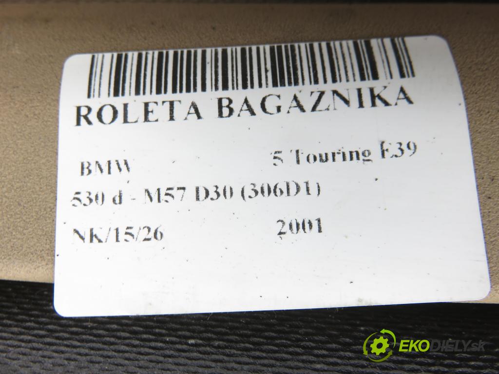 BMW 5 Touring (E39) KOMBI 2001 142,00 530 d - M57 D30 (306D1) 2926,00 Roleta kufor 8236361