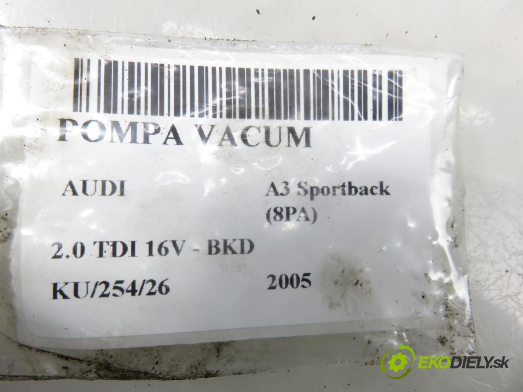AUDI A3 Sportback (8PA) HB 2005 103,00 2.0 TDI 16V - BKD 1968,00 Pumpa vákuová 03G145209