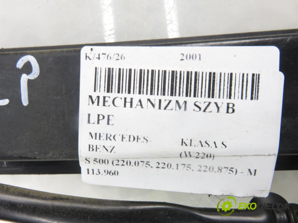 MERCEDES-BENZ KLASA S (W220) SEDAN 2001 0,00 S 500 (220.075, 220.175, 220.875) - M 113.960 4966,00 Mechanizmus okien 2207200346