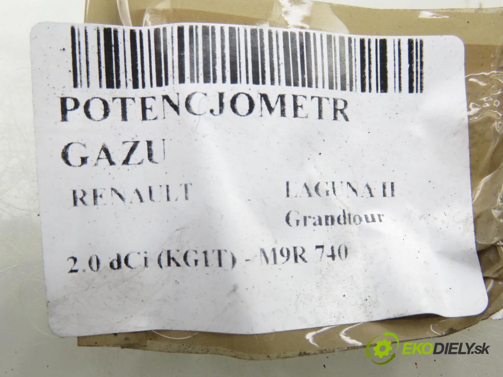 RENAULT LAGUNA II Grandtour (KG0/1_) KOMBI 2007 110,00 2.0 dCi 150 - M9R 740 1995,00 potenciometr plynového pedálu 8200415818A ; 6PV00908500 (Potenciometr plynového pedálu)