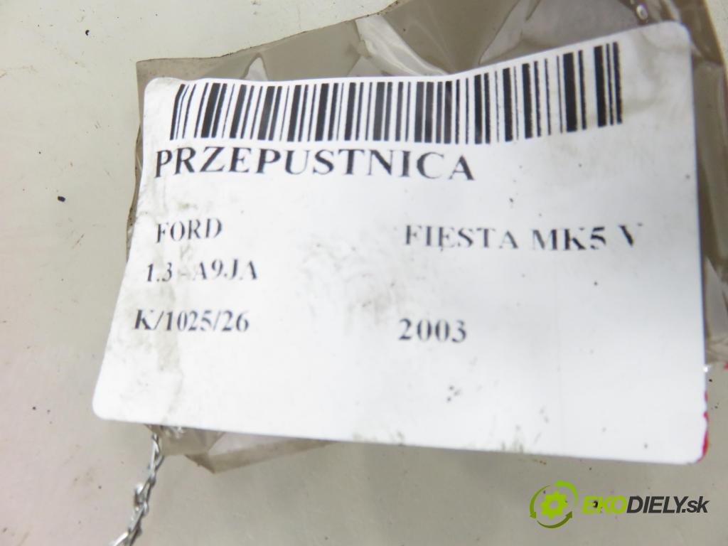 FORD FIESTA V (JH_, JD_) HB 2003 51,00 1.3 - A9JA 1299,00 Škrtiaca klapka VP2S6U9E927EB (Škrtiaca klapka)