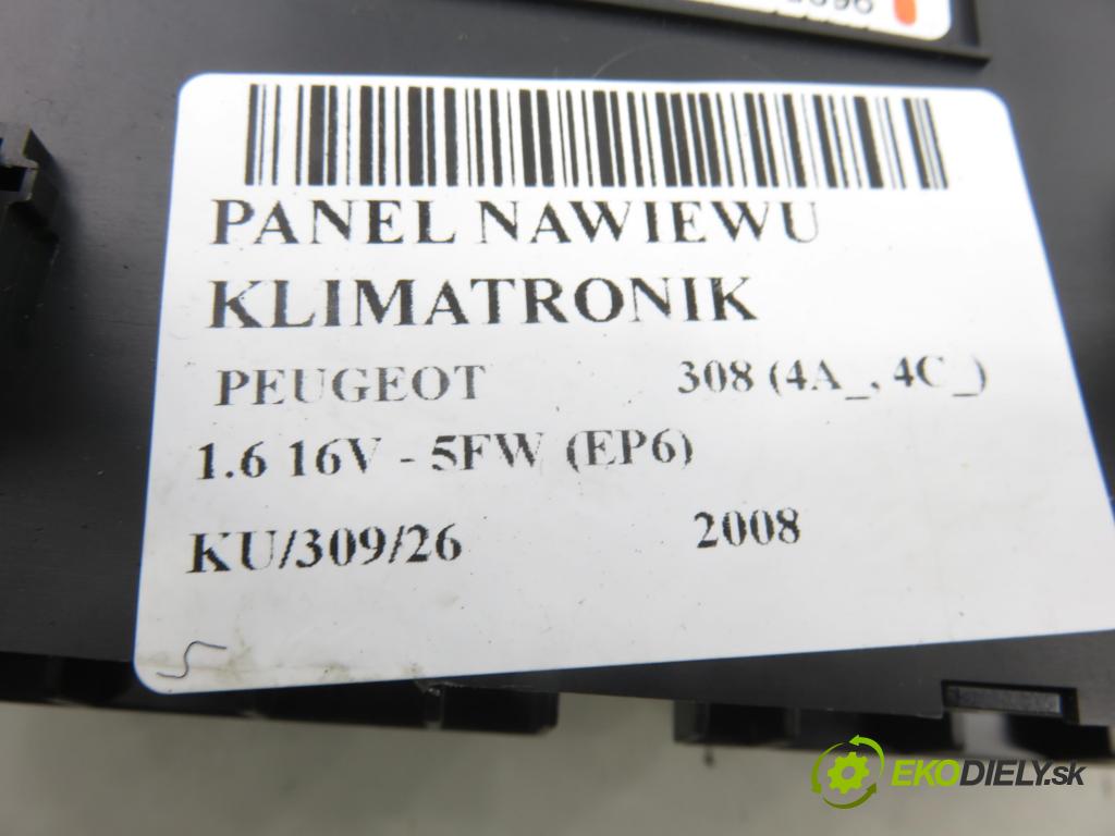 PEUGEOT 308 (4A_, 4C_) HB 2008 88,00 1.6 16V - 5FW (EP6) 1598,00 Panel topení KLIMATRONIK 96850724XT