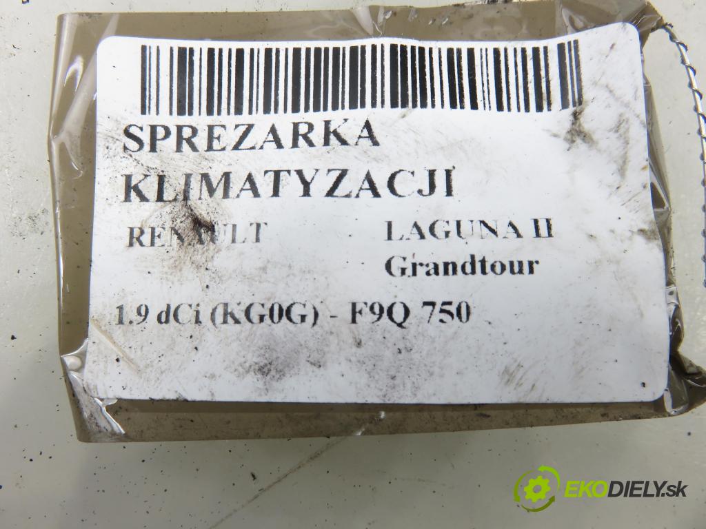 RENAULT LAGUNA II Grandtour (KG0/1_) KOMBI 2003 0,00 1.9 dCi (KG0E, KG0R) - F9Q 752 1870,00 KOMPRESOR: klimatizácie 8200021822 ; 1135320 (Kompresor klimatizácie)