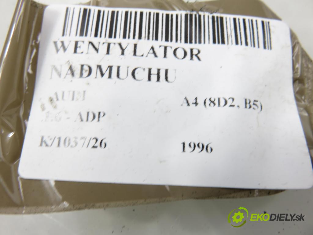 AUDI A4 (8D2, B5) SEDAN 1996 74,00 1.6 8V 100 - ADP 1595,00 Ventilátor vetráku 2002221 ; NRF2002221