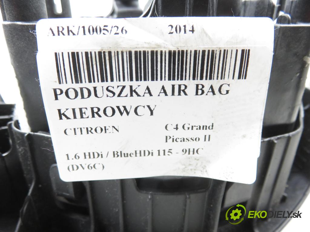 CITROEN C4 Grand Picasso II MINIVAN 2014 0,00 1.6 HDi / BlueHDi 115 - 9HC (DV6C) 1560,00 AirBag air BAG volantu 96764017ZD
