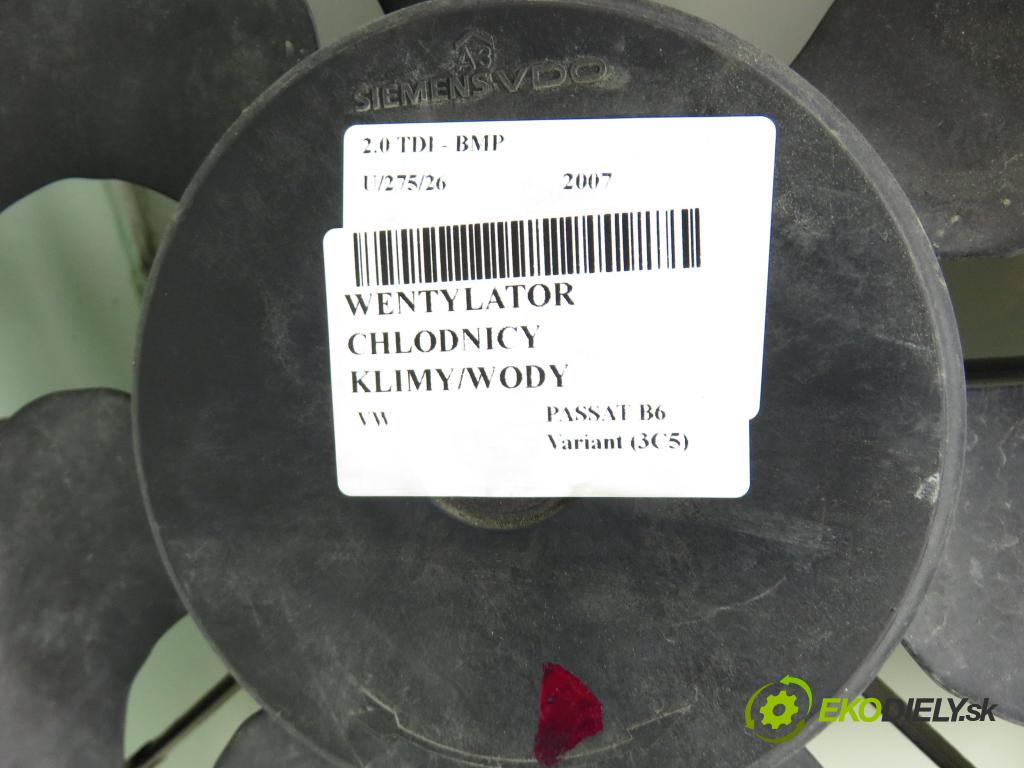 VW PASSAT B6 Variant (3C5) KOMBI 2007 103,00 2.0 TDI PD 8V 140 - BMP 1968,00 ventilátor chladič PODNEBÍ / VODA 1K0121207AA ; 1K0121205G