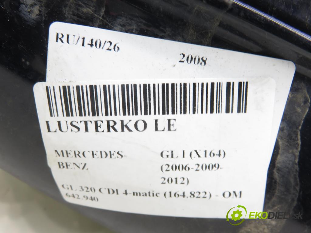 MERCEDES-BENZ KLASA GL (X164) SUV 2008 165,00 GL 320 CDI 4-matic (164.822) - OM 642.940 2987,00 Spätné zrkadlo LE 