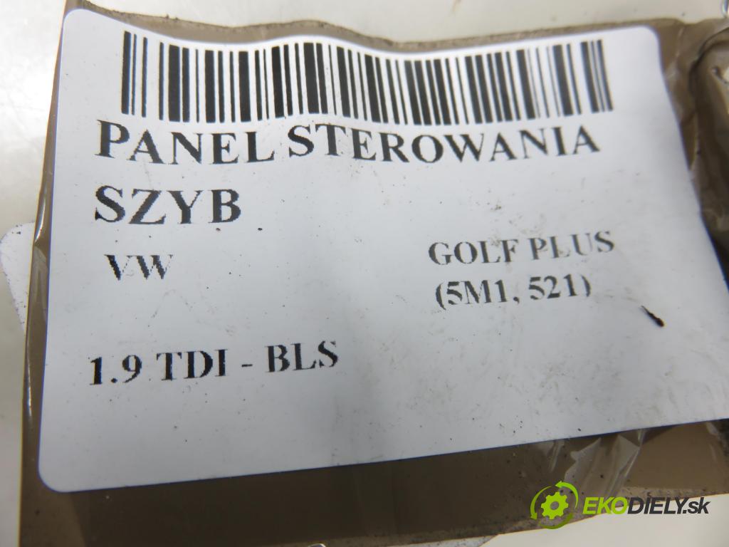 VW GOLF PLUS (5M1, 521) HB 2007 77,00 1.9 TDI - BLS 1896,00 Panel ovládania okien 5M1867371C