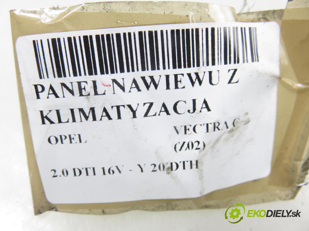 OPEL VECTRA C (Z02) SEDAN 2004 74,00 2.0 DTI 16V 101 - Y 20 DTH 1995,00 Panel topení KLIMATIZACE: 13138196