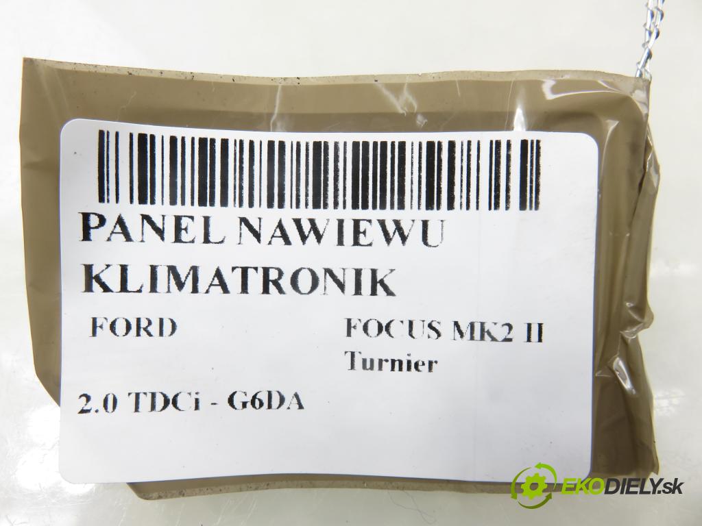 FORD FOCUS II Turnier (DA_, FFS, DS) KOMBI 2008 100,00 2.0 TDCi 136 - G6DA 1997,00 Panel topení KLIMATRONIK 7M5T18C612CD
