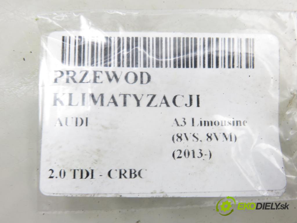 AUDI A3 Limousine (8VS, 8VM) SEDAN 2013 110,00 2.0 TDI - CRBC 1968,00 rúrka klimatizácie 5Q1816738C ; 5Q0816721B ; 5Q0820743G