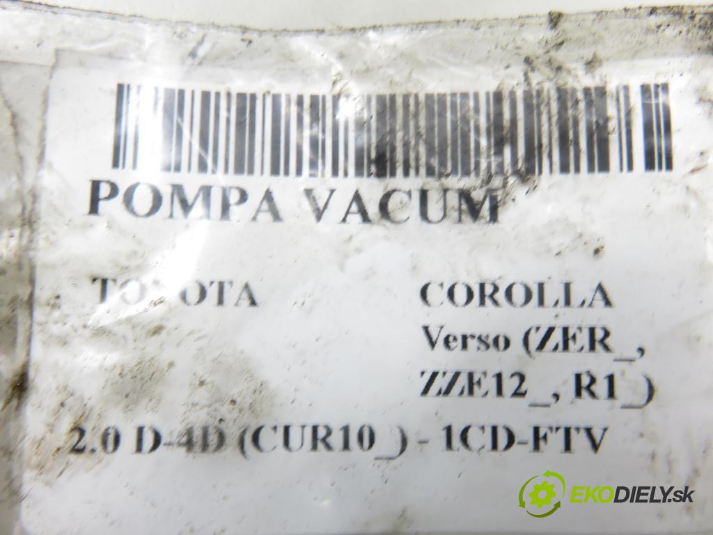 TOYOTA COROLLA Verso (ZER_, ZZE12_, R1_) MINIVAN 2005 85,00 2.0 D-4D (CUR10_) - 1CD-FTV 1995,00 pumpa vakuová 0810002740
