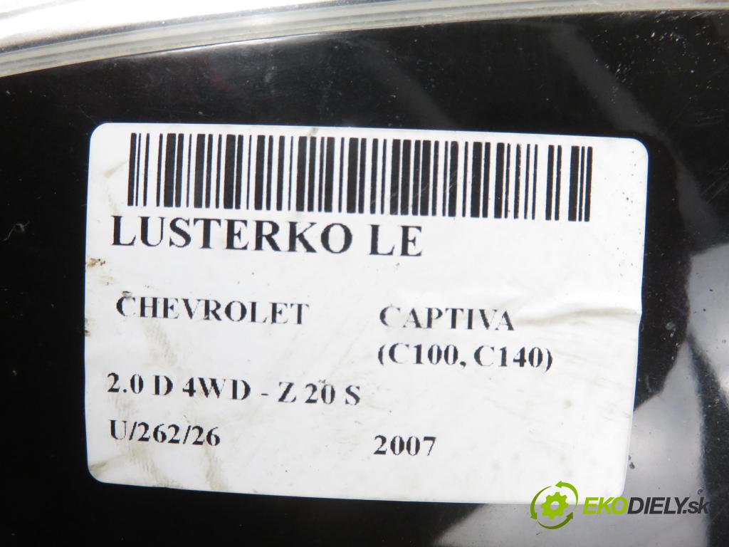 CHEVROLET CAPTIVA (C100, C140) SUV 2007 110,00 2.0 D 4WD - Z 20 S 1991,00 zpětné zrcátko LE