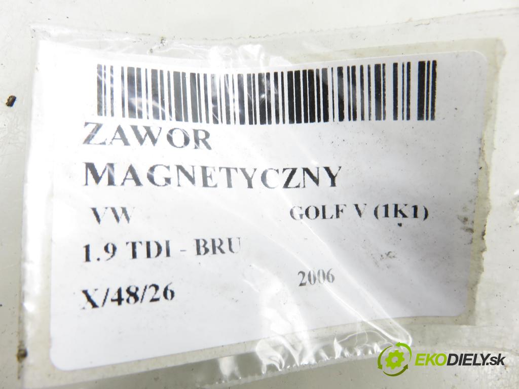 VW GOLF V (1K1) HB 2006 66,00 1.9 TDI PD 90 - BRU 1896,00 VENTIL: magnetický 6Q0906625