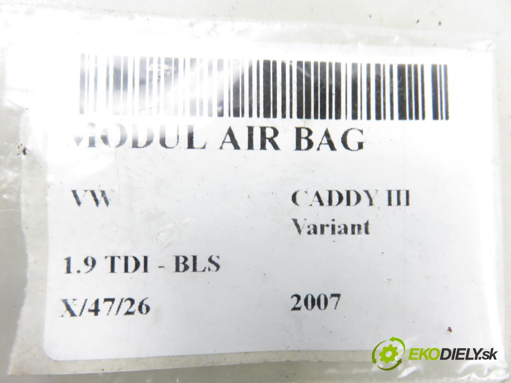VW CADDY III Variant (2KB, 2KJ, 2CB, 2CJ) KOMBIVAN 2007 77,00 1.9 TDI PD 105 1896,00 MODUL air BAG 6Q0909605AJ ; 5WK43352