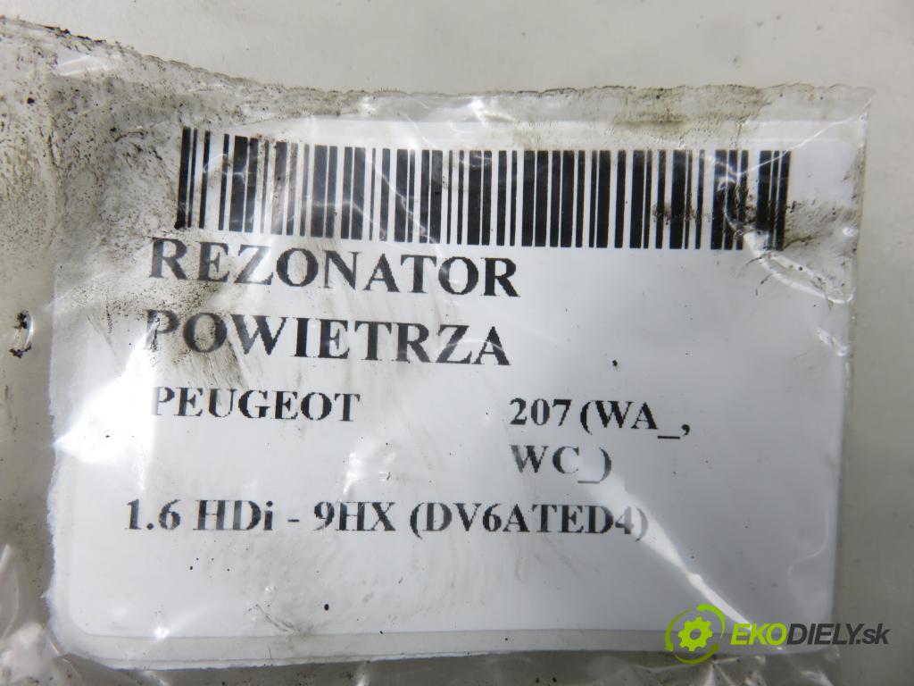 PEUGEOT 207 (WA_, WC_) HB 2007 66,00 1.6 HDi - 9HX (DV6ATED4) 1560,00 rezonátor vzduchu 9653778380 ; 9653778380E