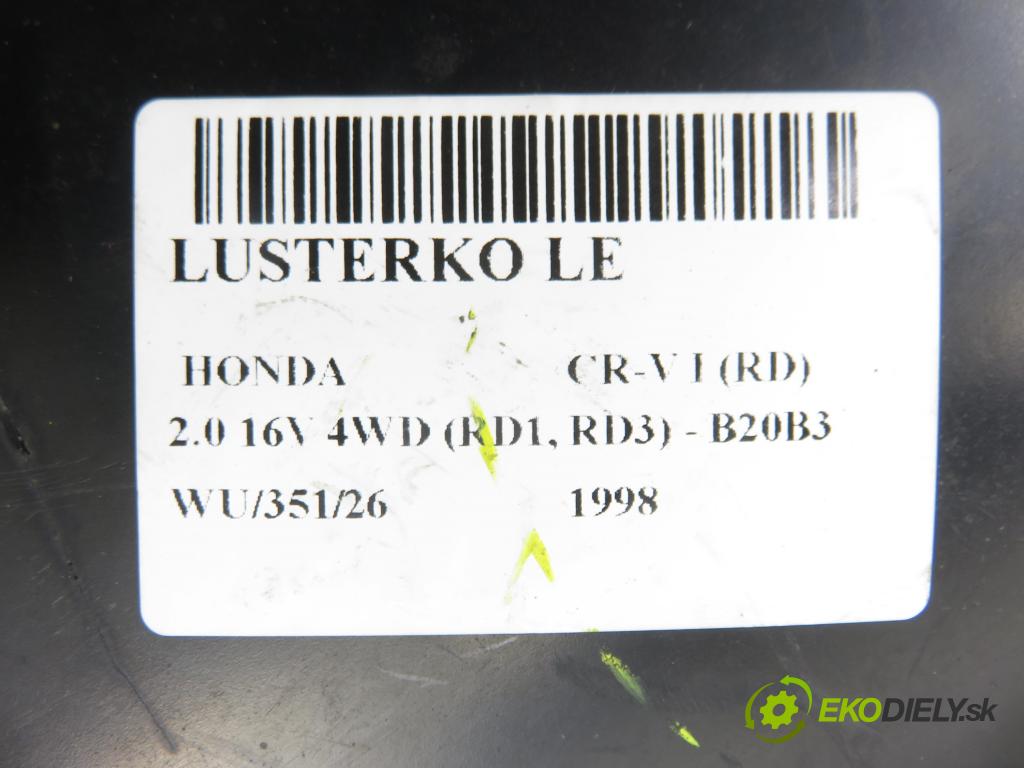 HONDA CR-V I (RD) SUV 1998 94,00 2.0 16V 4WD (RD1, RD3) - B20B3 1972,00 Spätné zrkadlo LE