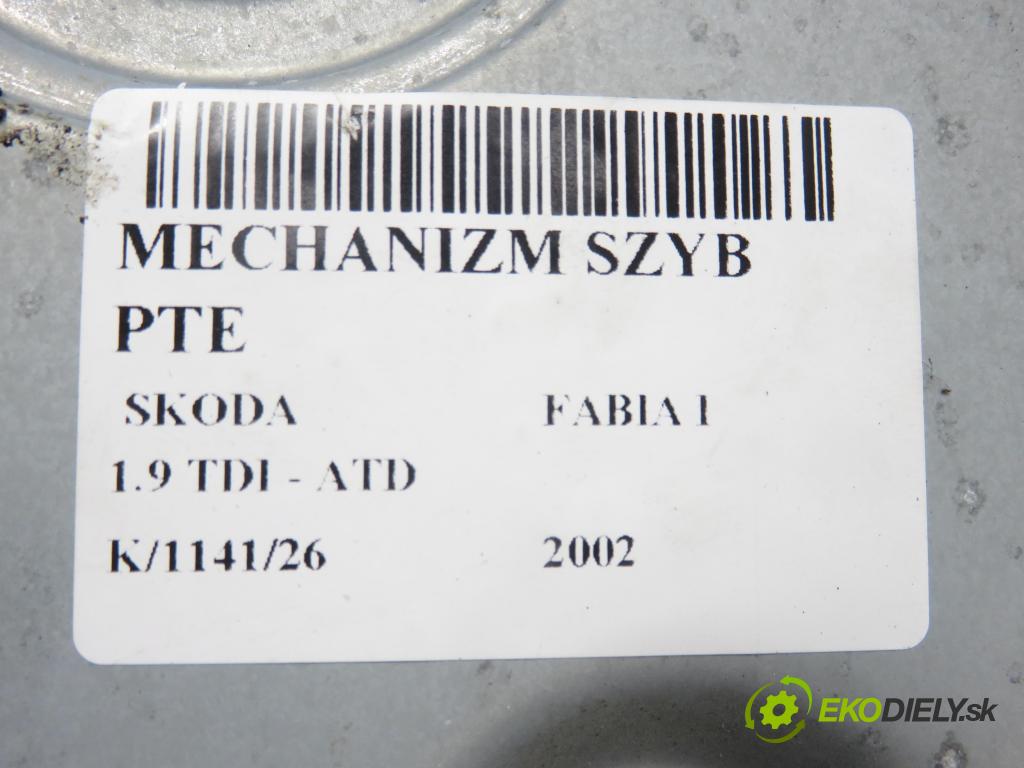 SKODA FABIA I (6Y2) HB 2002 74,00 1.9 TDI PD 100 - ATD 1896,00 Mechanizmus okien PTE 6Q0959812 ; 6400546F ; 6Y0839752E
