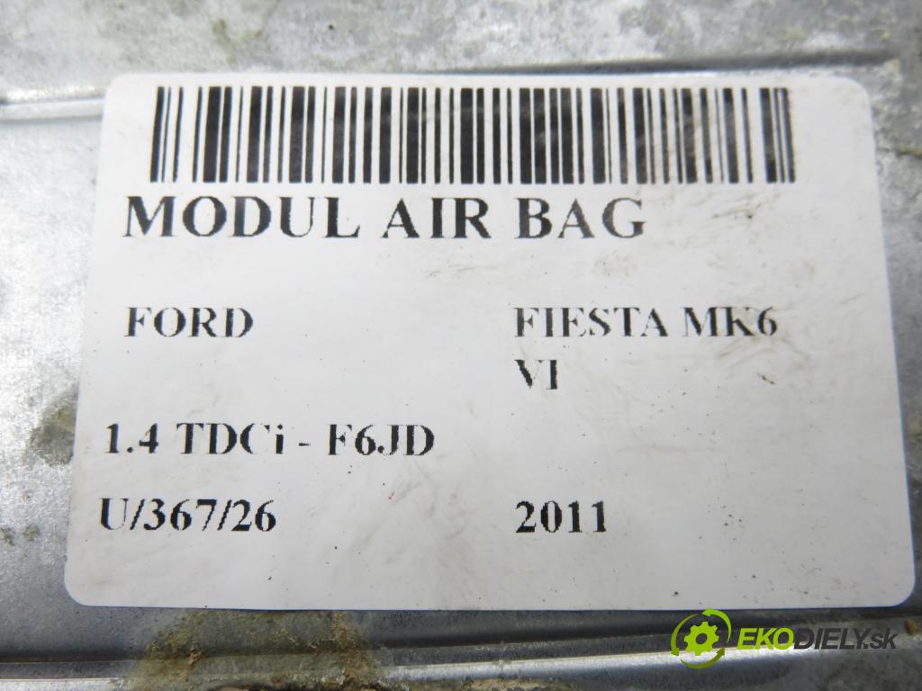 FORD FIESTA VI (CB1,CCN) HB 2011 51,00 1.4 TDCi - F6JD 1399,00 MODUL air BAG AA6T14B321AA
