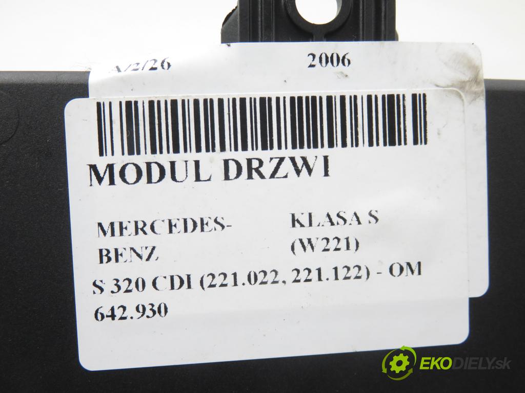 MERCEDES-BENZ KLASA S (W221) SEDAN 2006 173,00 S 320 CDI (221.022, 221.122) - OM 642.930 2987,00 MODUL Dvere A2218709586