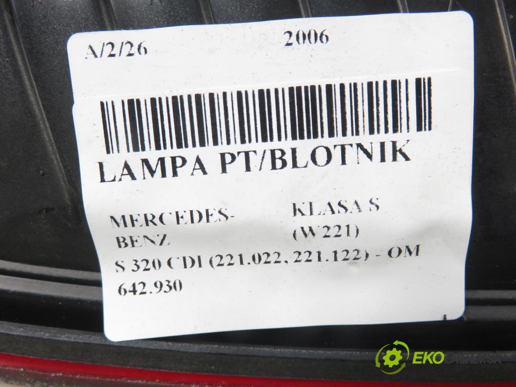 MERCEDES-BENZ KLASA S (W221) SEDAN 2006 173,00 S 320 CDI 235 - OM 642.930 2987,00 Svetlo pravé zadné A2218200264