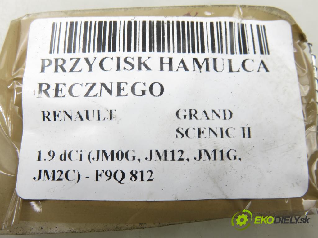 RENAULT GRAND SCENIC II (JM0/1_) HB 2006 88,00 1.9 dCi 120 - F9Q 812 1870,00 vypínač brzdy MANUÁLNY: 8200270265