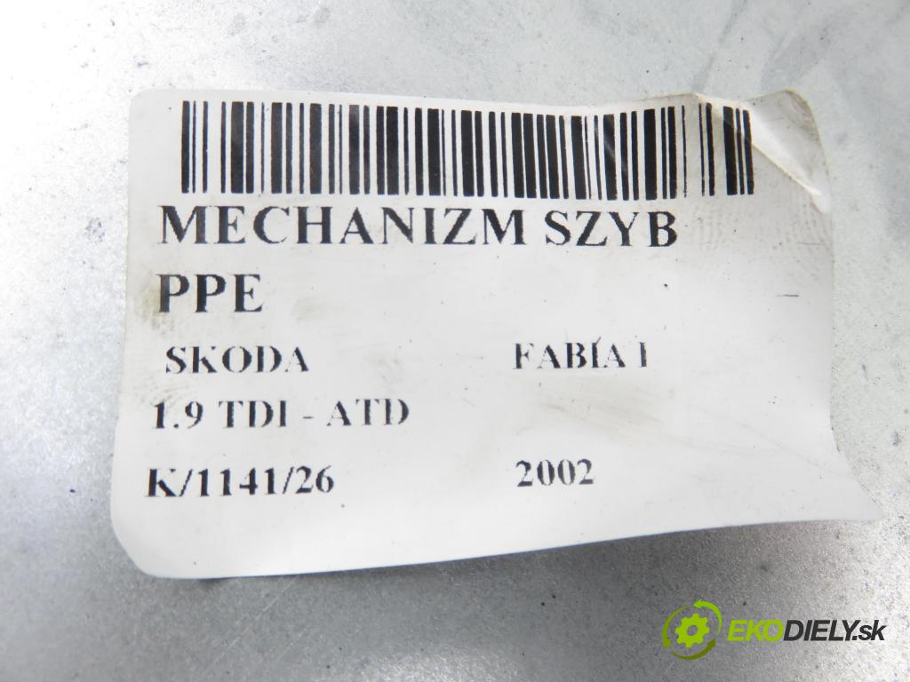 SKODA FABIA I (6Y2) HB 2002 74,00 1.9 TDI - ATD 1896,00 mechanismus oken PPE 601959802 ; MR6400549F ; 6Y0637756C