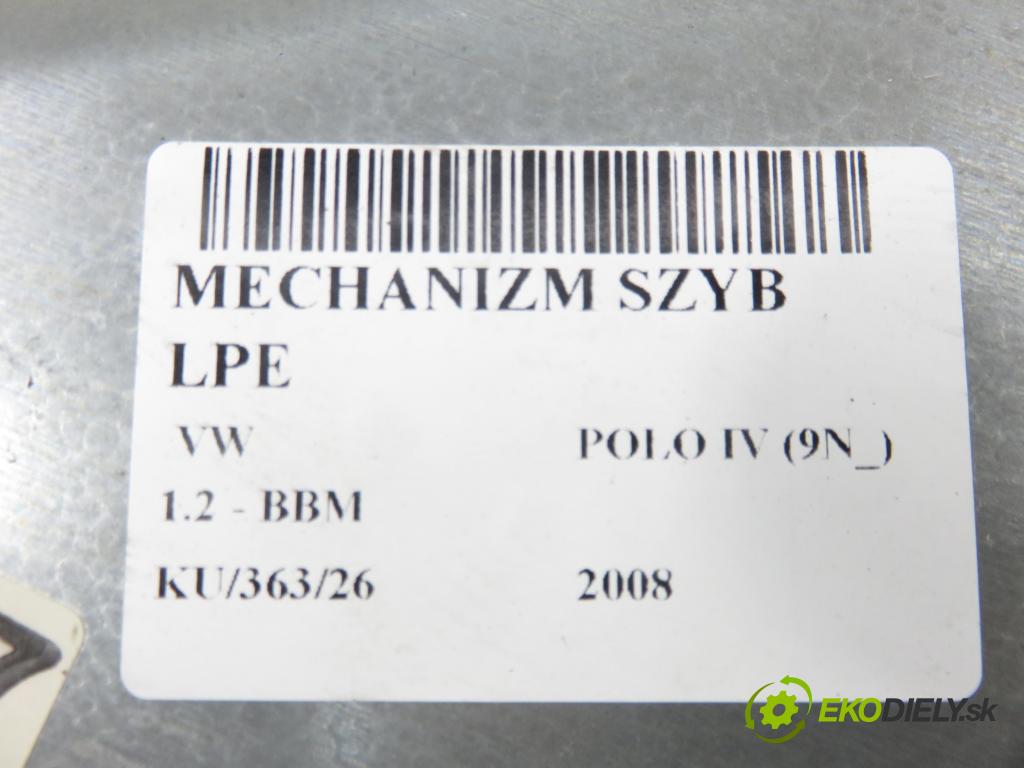VW POLO (9N_) HB 2008 44,00 1.2 - BBM 1198,00 mechanismus oken 6Q2959802F ; 6Q4837755 ; 6Q4837755