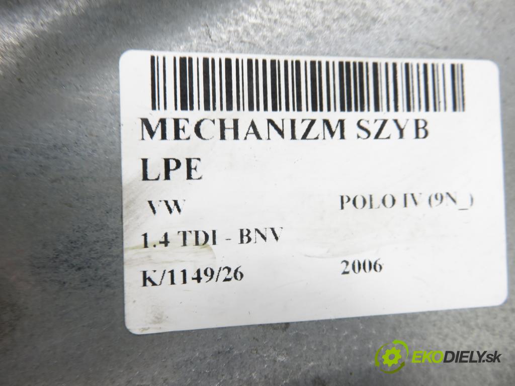 VW POLO (9N_) HB 2006 59,00 1.4 TDI - BNV 1422,00 Mechanizmus okien 6Y2959802 ; 400893D ; 6Q4837755