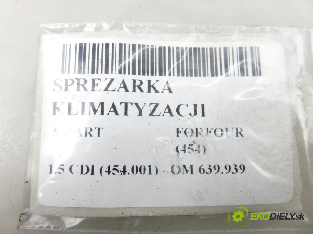 SMART FORFOUR (454) HB 2006 70,00 1.5 CDI (454.001) - OM 639.939 1493,00 KOMPRESOR: klimatizácie 4472209685 (Kompresor klimatizácie)
