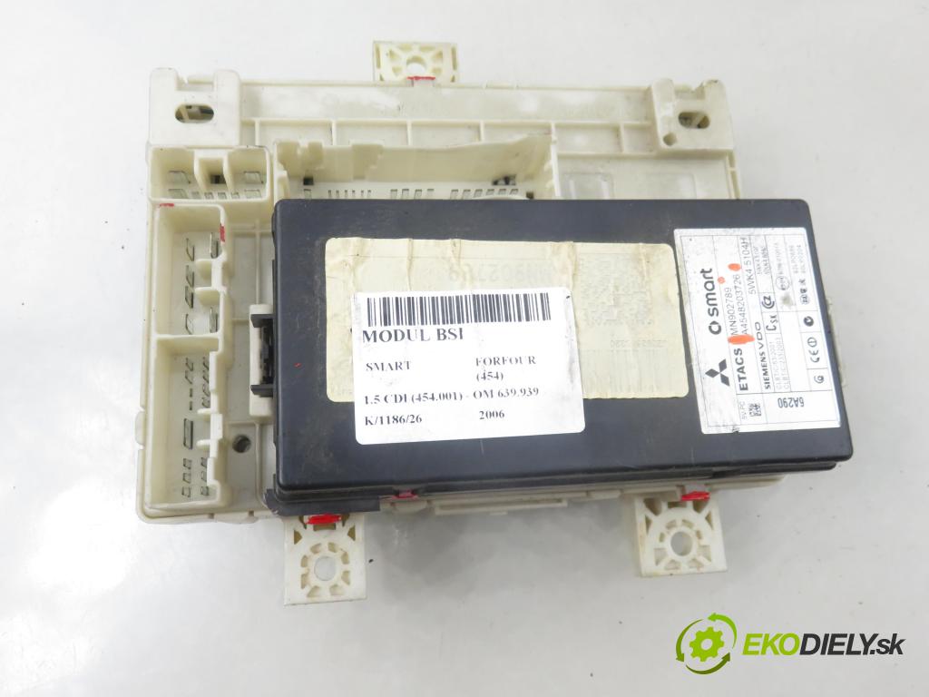 SMART FORFOUR (454) HB 2006 70,00 1.5 CDI (454.001) - OM 639.939 1493,00 MODUL BSI MN902450 ; MN902789 ; A4548203726