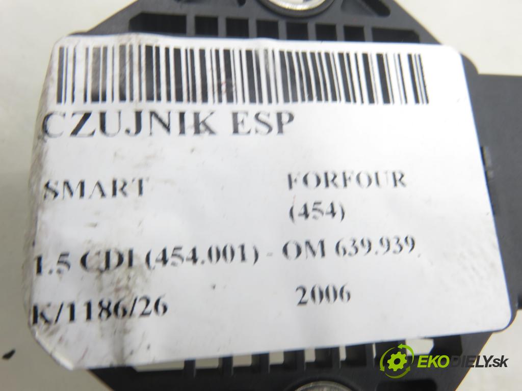 SMART FORFOUR (454) HB 2006 70,00 1.5 CDI (454.001) - OM 639.939 1493,00 snímač ESP 0265005289 ; A4545420418 ; MR955352