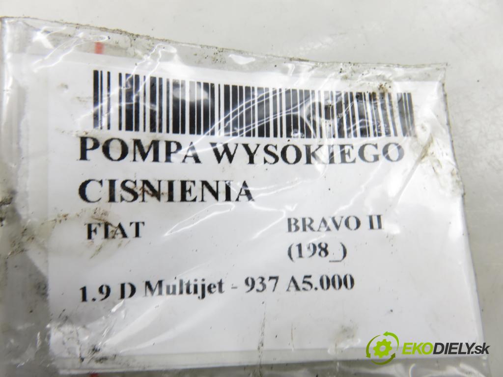FIAT BRAVO II (198_) HB 2007 110,00 1.9 D Multijet - 937 A5.000 1910,00 Pumpa vysokého tlaku 0445010185 ; 55209062 ; 0928400680