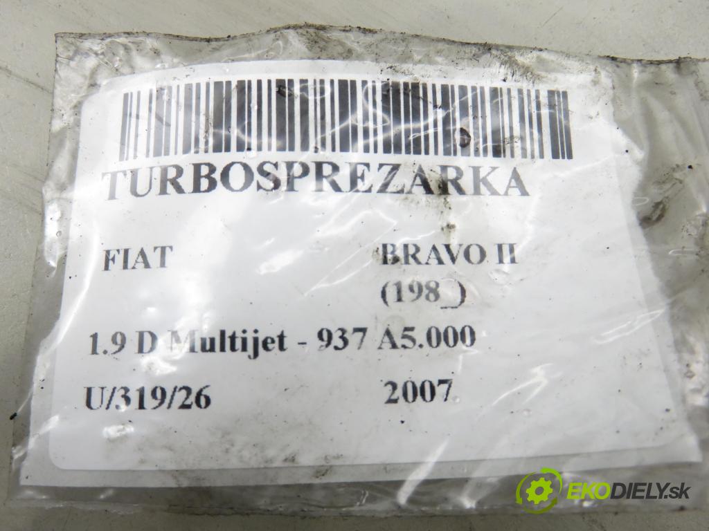 FIAT BRAVO II (198_) HB 2007 110,00 1.9 D Multijet - 937 A5.000 1910,00 Turbodúchadlo 55205370 (Turbodúchadlo (kompletné))