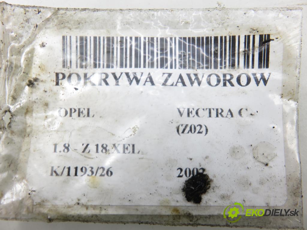 OPEL VECTRA C (Z02) SEDAN 2002 81,00 1.8 - Z 18 XEL 1796,00 Kryt Ventilov 90536413 ; 9212531