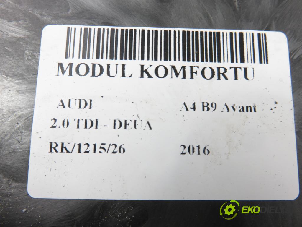 AUDI A4 Avant (8W5, B9) KOMBI 2016 110,00 2.0 TDI - DEUA 1968,00 MODUL komfortu 8W0907063CC ; F005V01923