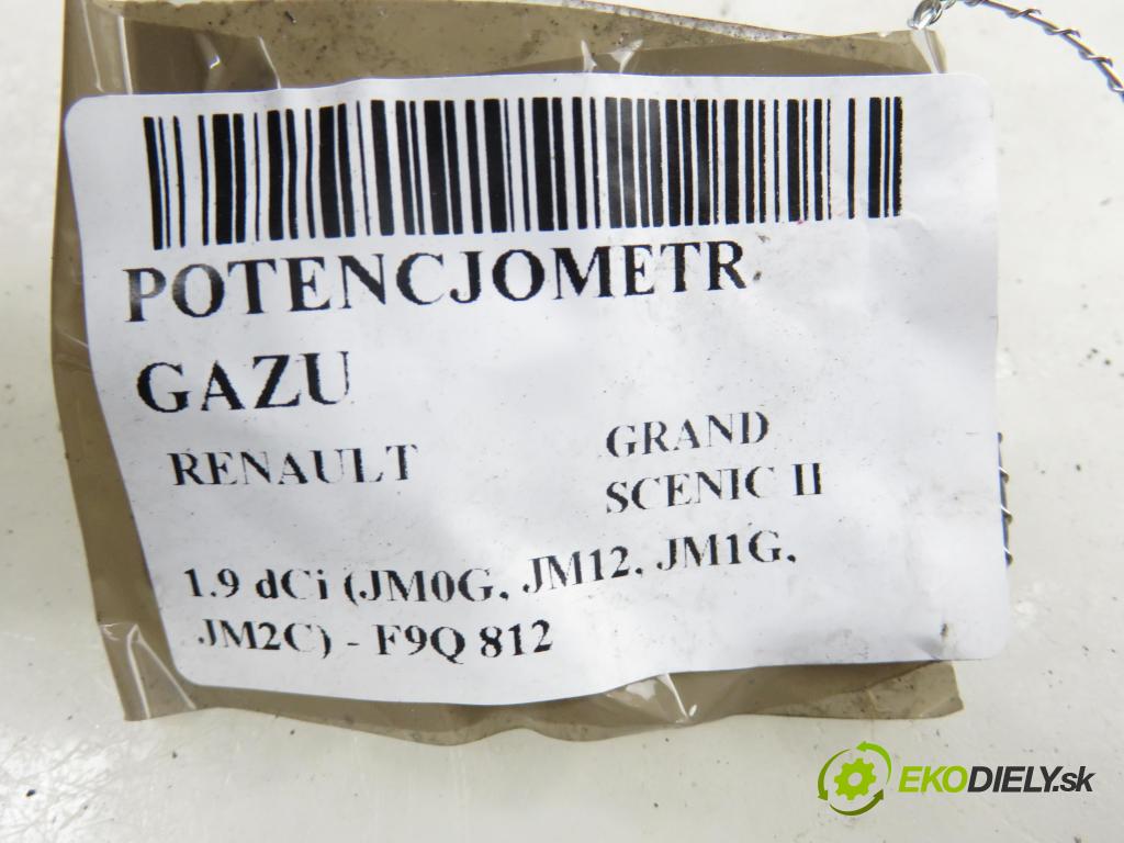 RENAULT GRAND SCENIC II (JM0/1_) MINIVAN 2004 88,00 1.9 dCi (JM0G, JM12, JM1G, JM2C) - F9Q 812 1870,00 Potenciometer plynu 8200159647B (Potenciometer plynového pedálu)